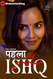 Phela Ishq (E01-E03) Ratri Hot Web Series (2024) Phela Ishq (E01-E03) Ratri Hot Web Series (2024)